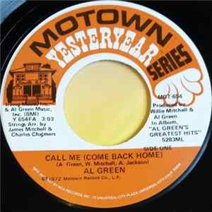 Download Al Green - Call Me (Come Back Home) / Tired Of Being Alone