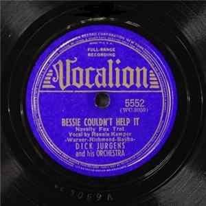 Download Dick Jurgens And His Orchestra - Bessie Couldn't Help It / Her Name Was Rosita