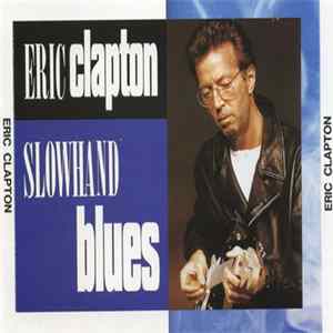 Download Eric Clapton - Slowhand Blues