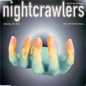 Download Nightcrawlers Featuring John Reid - Dont Let The Feeling Go (MK & Tin Tin Out Mixes)
