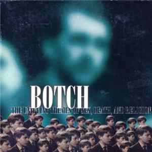 Download Botch - The Unifying Themes Of Sex, Death, And Religion