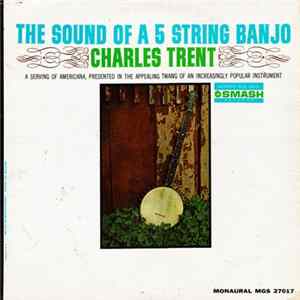 Download Charles "Buck" Trent - The Sound Of A 5 String Banjo