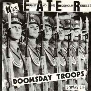 Download Ernst And The Edsholm Rebels - Doomsday Troops - 5-Spårs E.P.