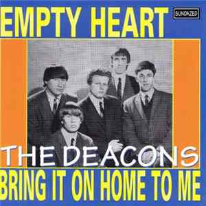 Download The Deacons - Empty Heart / Bring It On Home To Me