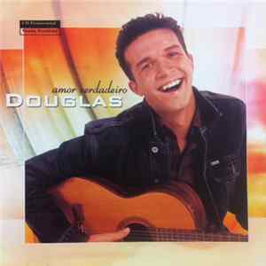 Download Douglas - Amor Verdadeiro