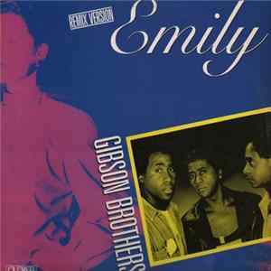 Download Gibson Brothers - Emily (Remix Version)