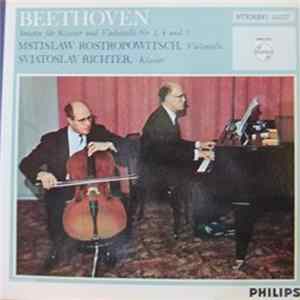 Download Beethoven, Mstislaw Rostropowitsch, Svjatoslav Richter - Sonaten Für Klavier Und Violoncello Nr. 1, 4 Und 5
