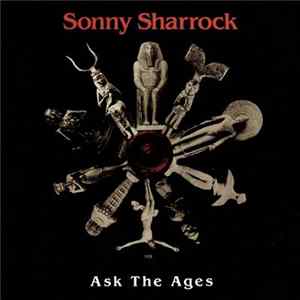Download Sonny Sharrock - Ask The Ages