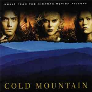 Download Various - Cold Mountain (Music From The Miramax Motion Picture)