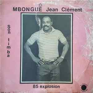 Download Mbongue Jean Clément - 85 Explosion