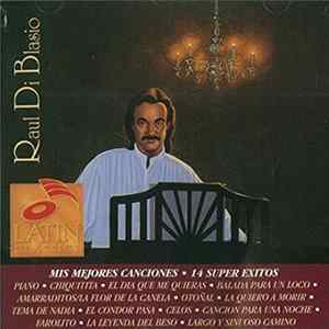 Download Raúl Di Blasio - Mis Mejores Canciones: 14 Super Exitos