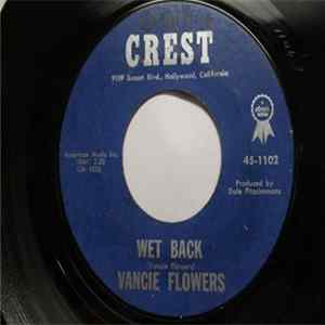 Download Vancie Flowers - Wet Back / Slave Chain