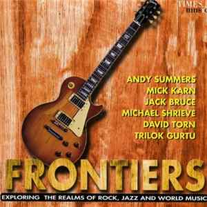 Download Various - Frontiers (Exploring The Realms Of Rock, Jazz And World Music)