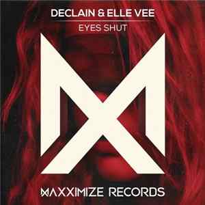 Download Declain & Elle Vee - Eyes Shut