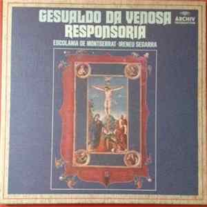 Download Carlo Gesualdo, Escolanía De Montserrat, Ireneu Segarra OSB - Gesualdo Da Venosa: Responsoria