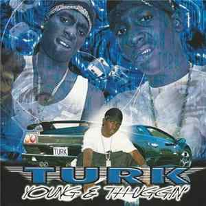 Download Turk - Young & Thuggin'