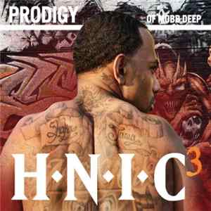 Download Prodigy Of Mobb Deep - H.N.I.C 3