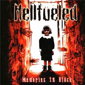 Download Hellfueled - Memories In Black