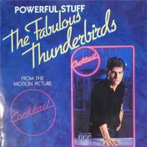 Download The Fabulous Thunderbirds / Little Richard - Powerful Stuff/Tutti Frutti