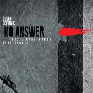 Download Dušan Jevtović - No Answer