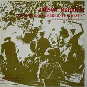 Download Nelson Mandela - Daarom Ben Ik Bereid Te Sterven