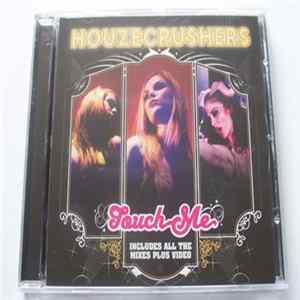 Download Houzecrushers - Touch Me