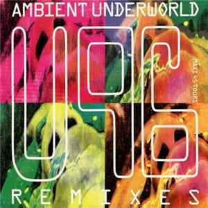 Download U96 - Ambient Underworld (Remixes)
