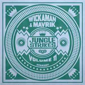 Download Wickaman & Mavrik - Jungle Strikes Volume 11