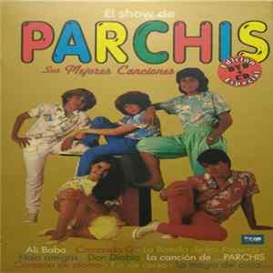 Download Parchis - El Show De Parchís. Sus Mejores Canciones
