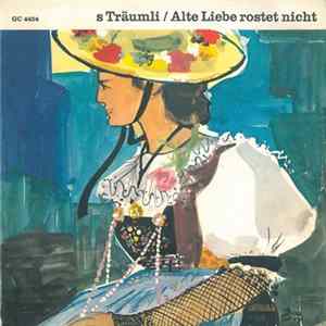 Download Kapelle Seebuebe Mit Unknown Artist - S Träumli / Alte Liebe Rostet Nicht