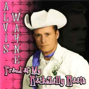 Download Alvis Wayne - Proud Of My Rockabilly Roots