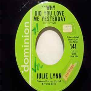 Download Julie Lynn - Why Did You Love Me Yesterday / Come Summertime
