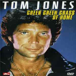 Download Tom Jones - Green Green Grass Of Home