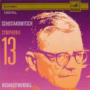 Download Schostakowitsch, Roshdestwenskij - Symphonie 13