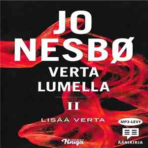 Download Jo Nesbø - Verta Lumella II - Lisää Verta