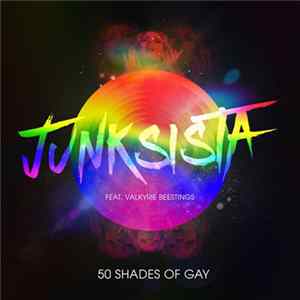 Download Junksista Feat. Valkyrie Beestings - 50 Shades Of Gay