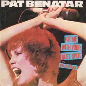 Download Pat Benatar - Hit Me With Your Best Shot