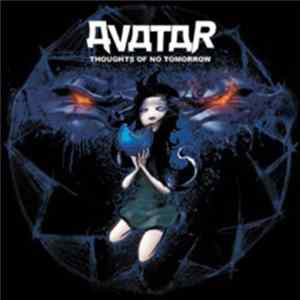 Download Avatar - Thoughts Of No Tomorrow