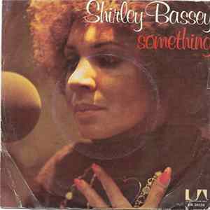 Download Shirley Bassey - Something