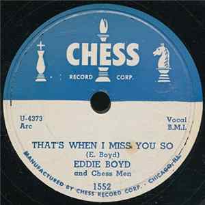 Download Eddie Boyd And Chess Men - That's When I Miss You So / Tortured Soul