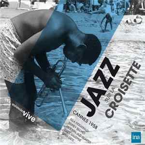 Download Various - Jazz Sur La Croisette (Cannes 1958)