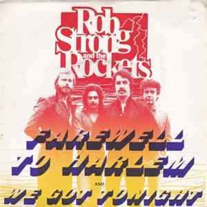 Download Rob Strong And The Rockets - Farewell To Harlem