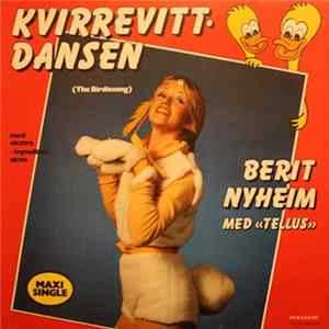 Download Berit Nyheim Med Tellus - Kvirrevitt-Dansen (The Birdiesong)