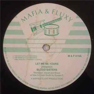 Download Blood Sisters / Gussie P. Meets Mafia & Fluxy - Let Me Be Yours / Manslaughter