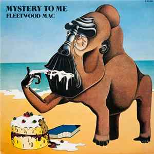 Download Fleetwood Mac - Mystery To Me