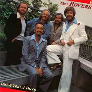 Download The Rovers - Wasn't That A Party