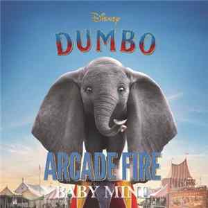 Download Arcade Fire - Baby Mine (From "Dumbo")