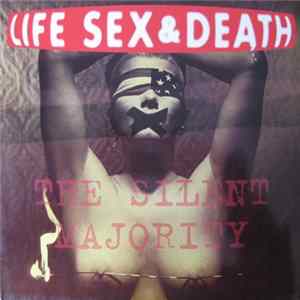 Download Life Sex & Death - The Silent Majority