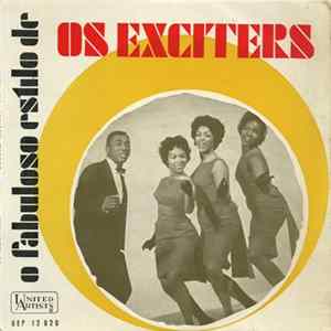 Download The Exciters - O Fabuloso Estilo De Os Exciters