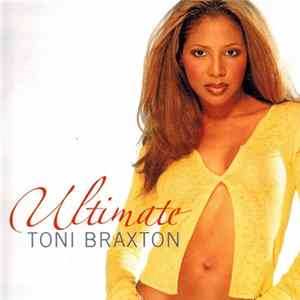 Download Toni Braxton - Ultimate Toni Braxton